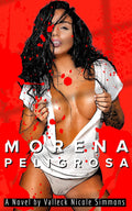 Morena Peligrosa Book One